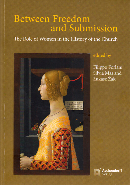 Between freedom and submission : the role of women in the history of the church