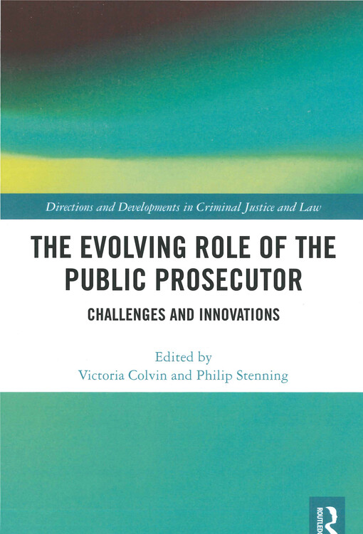 The evolving role of the public prosecutor : challenges and innovations