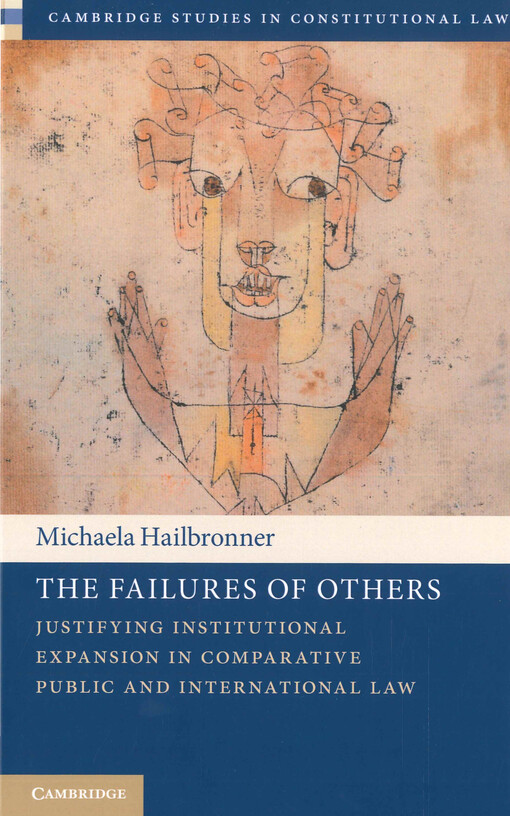 The failures of others : justifying institutional expansion in comparative public and international law