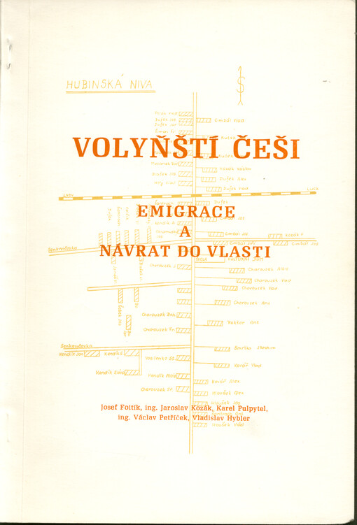 Volynští Češi : emigrace a návrat do vlasti