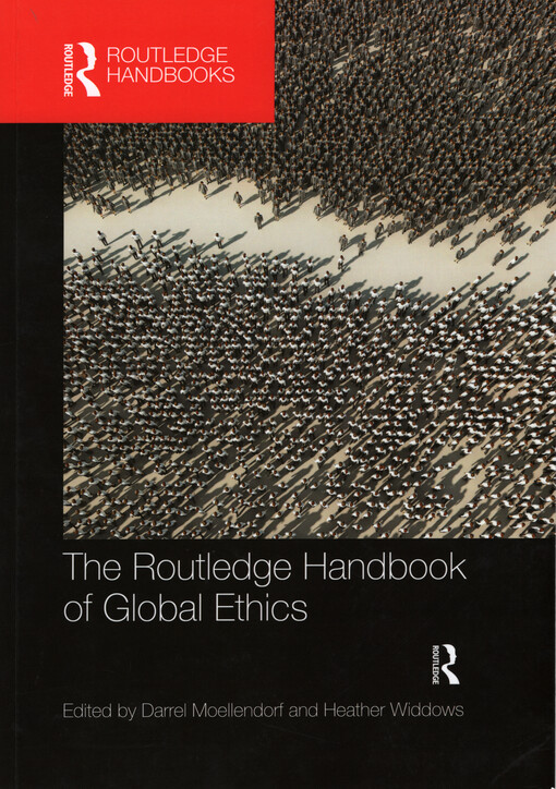 The Routledge handbook of global ethics