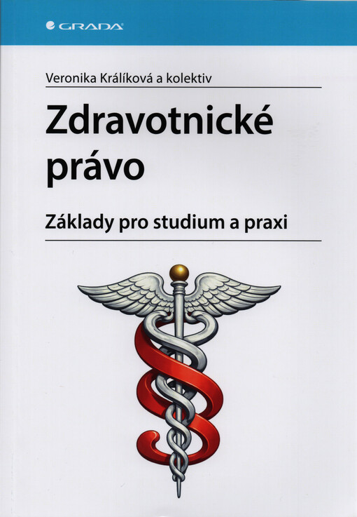 Zdravotnické právo : základy pro studium a praxi