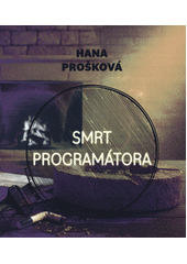 Smrt programátora (odkaz v elektronickém katalogu)