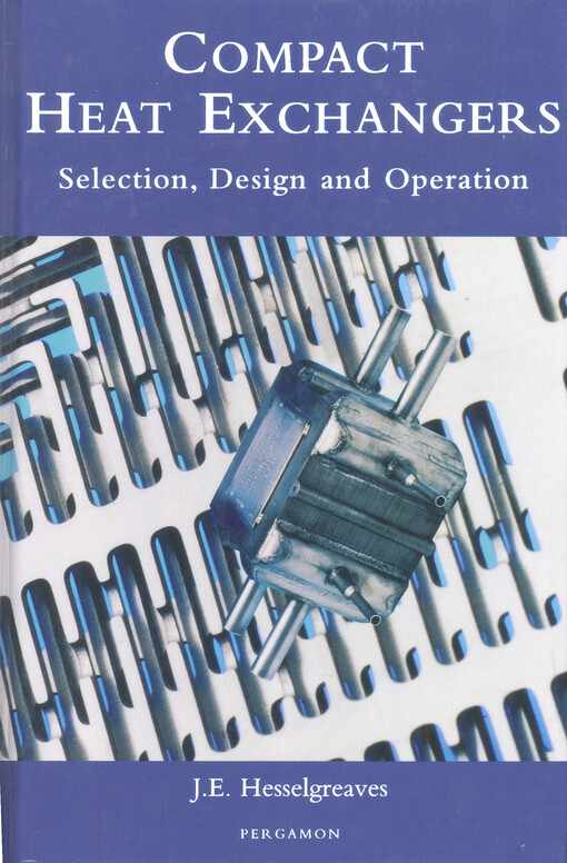 Compact heat exchangers : selection, design, and operation