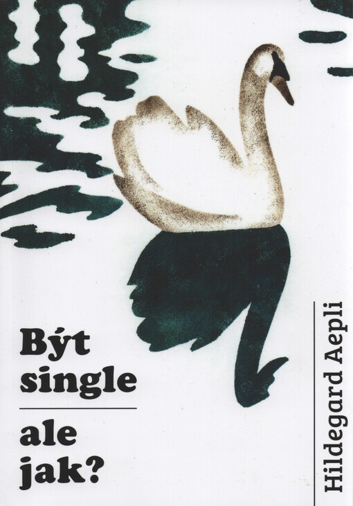 Být single - ale jak?