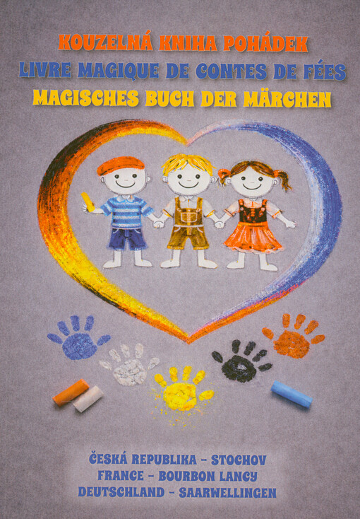 Kouzelná kniha pohádek = Livre magique de contes de fées = Magisches Buch der Märchen