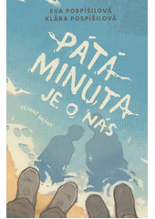 Pátá minuta je o nás  (odkaz v elektronickém katalogu)