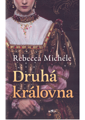 Druhá královna  (odkaz v elektronickém katalogu)