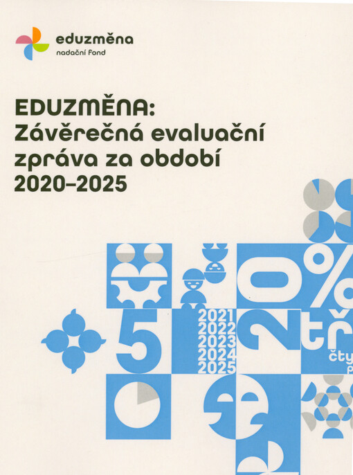 Eduzměna: závěrečná evaluační zpráva za období 2020-2025