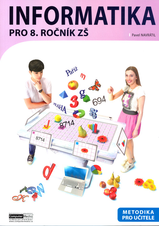Informatika pro 8. ročník ZŠ : metodika pro učitele