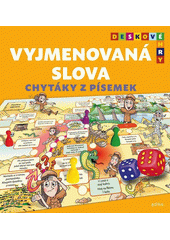 Vyjmenovaná slova : chytáky z písemek : deskové hry  (odkaz v elektronickém katalogu)