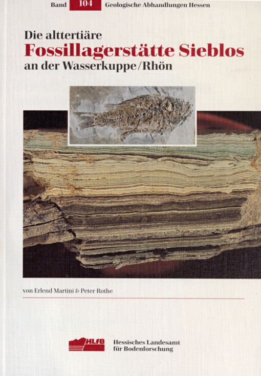 Die alttertiäre Fossillagerstätte Sieblos an der Wasserkuppe/Rhön