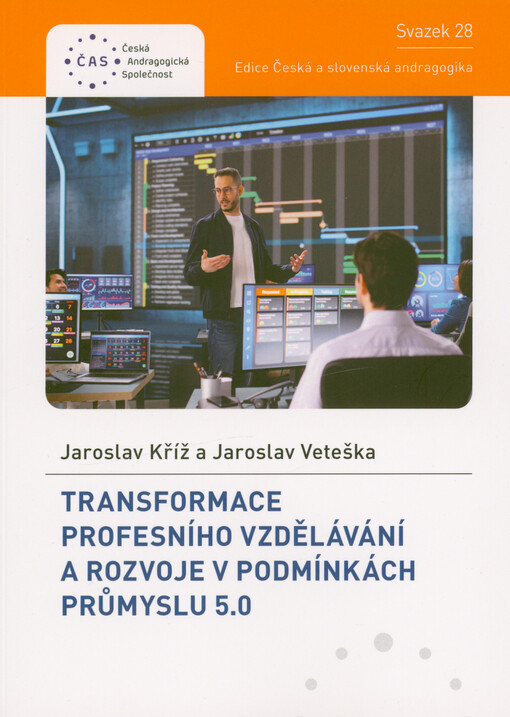 Transformace profesního vzdělávání a rozvoje v podmínkách Průmyslu 5.0 : proměny kompetenčních požadavků a profesních rolí