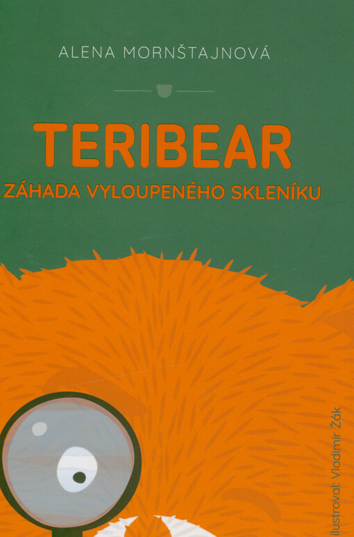 Teribear. Záhada vyloupeného skleníku