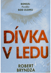 Dívka v ledu  (odkaz v elektronickém katalogu)