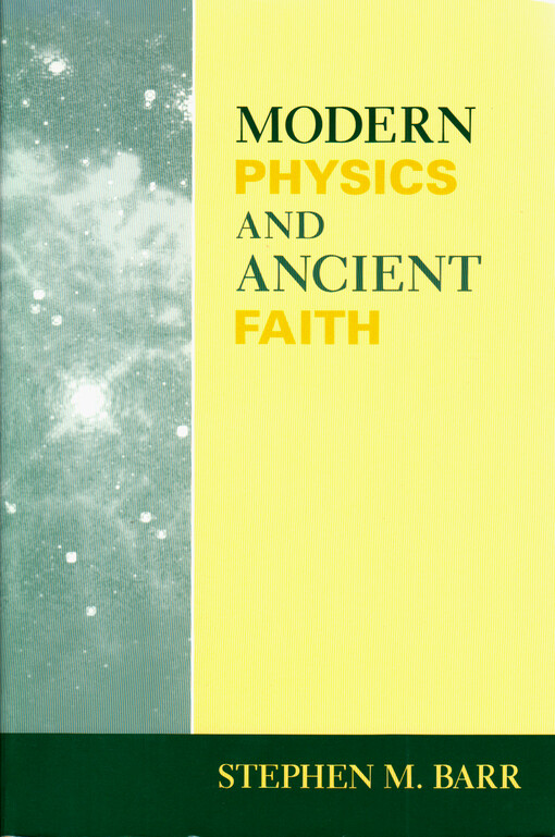 Modern Physics and Ancient Faith