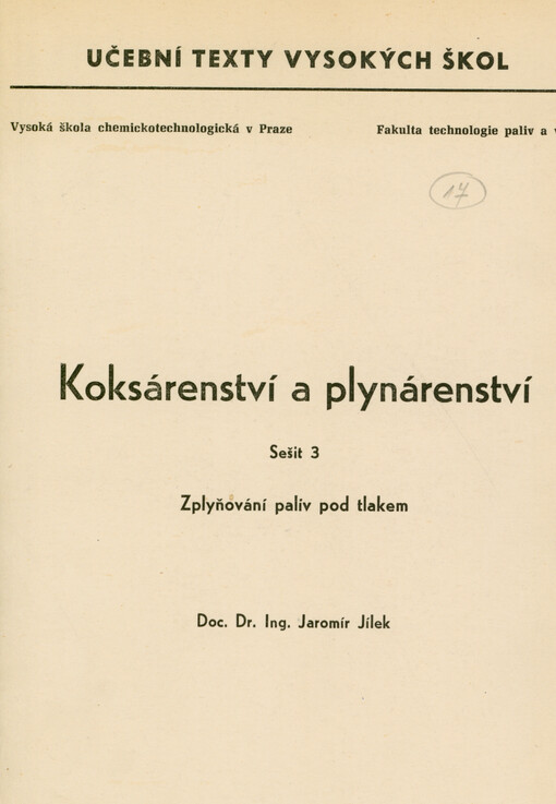 Koksárenství a plynárenství. Sešit 3, Zplyňování paliv pod tlakem
