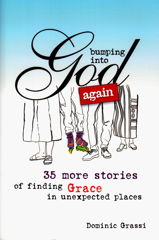 Bumping into God again