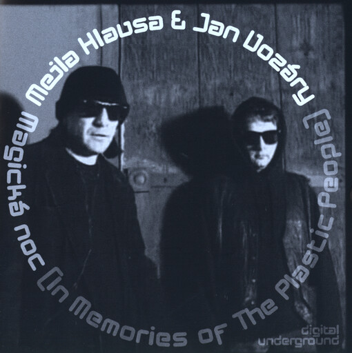 Magická noc : [in memories of the Plastic People]