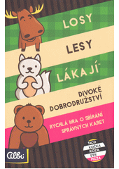 Losy, lesy lákají divoké dobrodružství : rychlá hra o sbírání správných karet (odkaz v elektronickém katalogu)