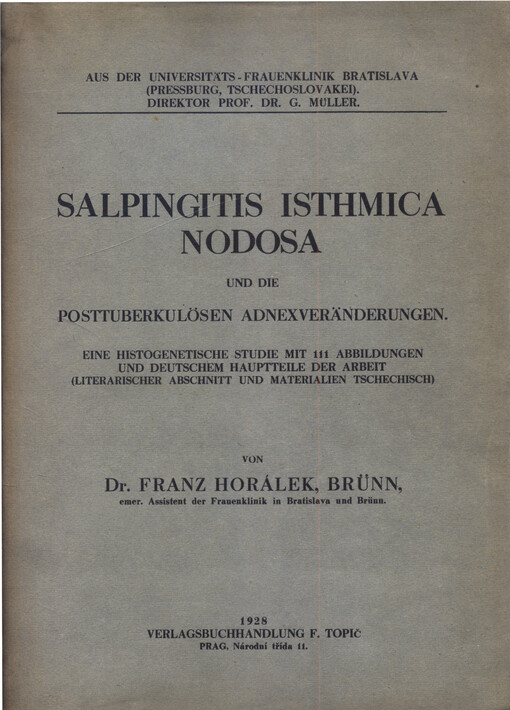 Salpingitis isthmica nodosa, und die posttuberkulösen Adnexveränderungen