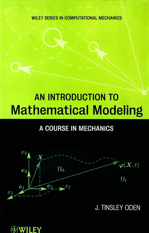 An introduction to mathematical modeling : a course in mechanics