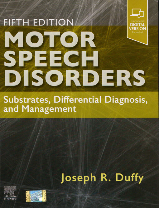 Motor speech disorders : substrates, differential diagnosis, and management
