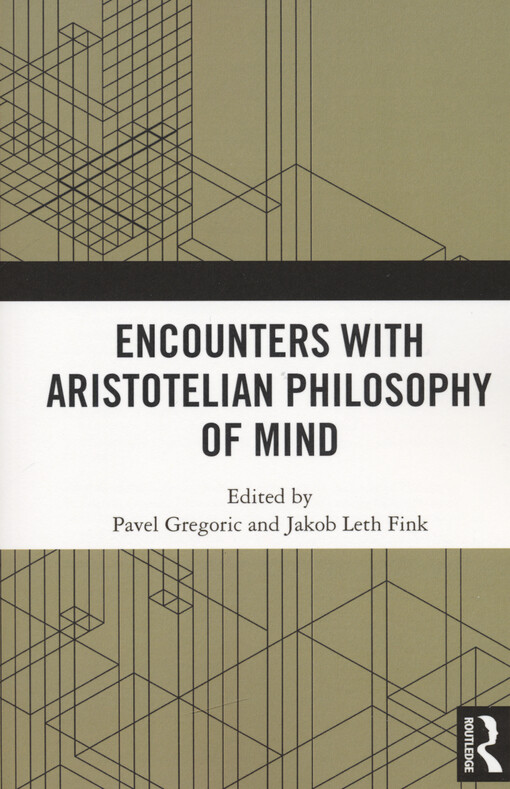Encounters with Aristotelian philosophy of mind
