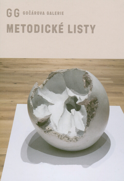 GG - Gočárova galerie : metodické listy