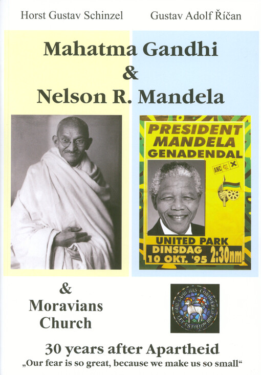 Mahatma Gandhi & Nelson R. Mandela & Moravians Church : 30 years after apartheid