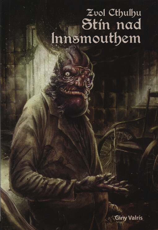 Zvol Cthulhu. 3, Stín nad Innsmouthem