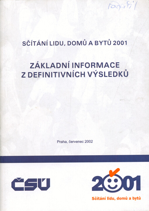 Sčítání lidu, domů a bytů 2001 : základní informace z definitivních výsledků