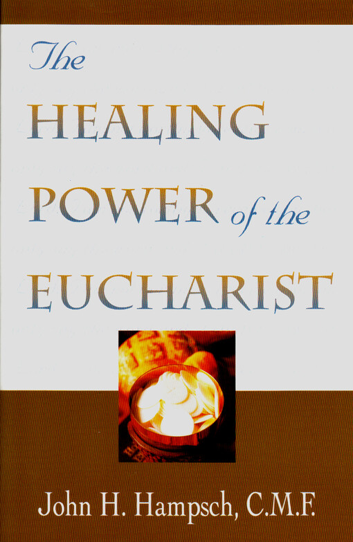The healing power of the Eucharist