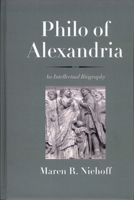 Philo of Alexandria : an intellectual biography