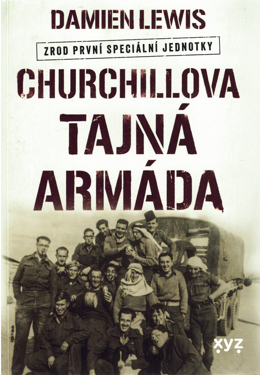 Churchillova tajná armáda : zrod první speciální jednotky