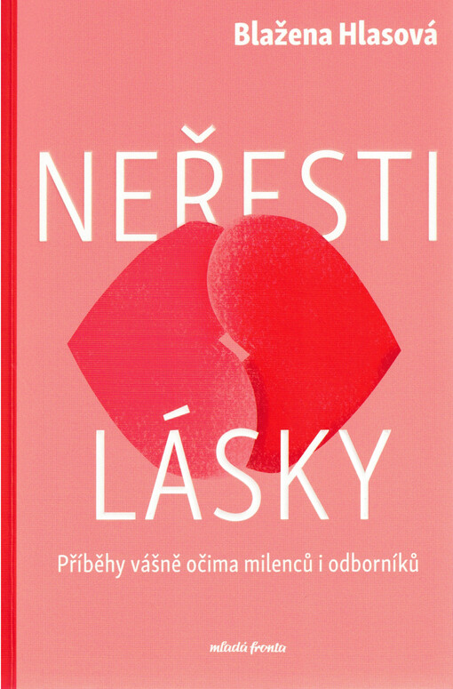 Neřesti lásky : příběhy vášně očima milenců i odborníků