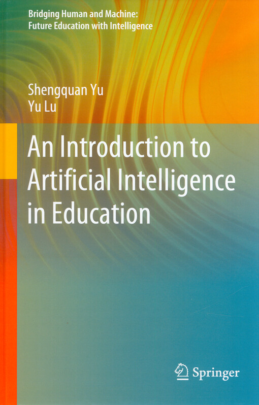 An introduction to artificial intelligence in education