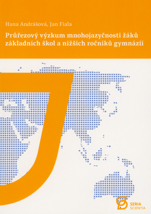 Průřezový výzkum mnohojazyčnosti žáků základních škol a nižších ročníků gymnázií