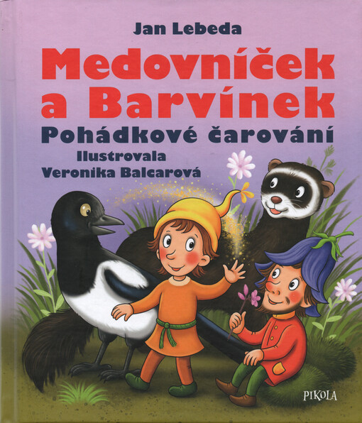 Medovníček a Barvínek : pohádkové čarování