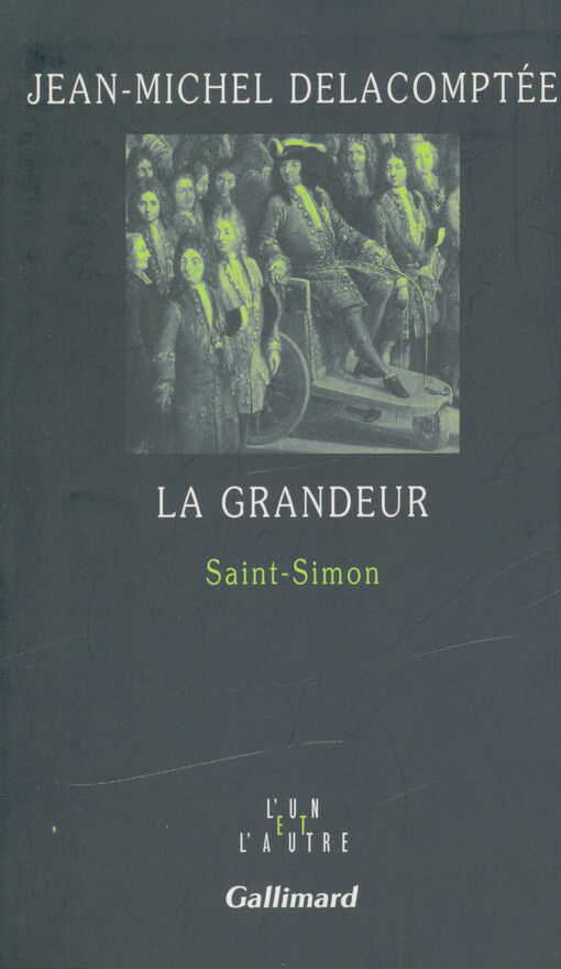 La grandeur : Saint-Simon