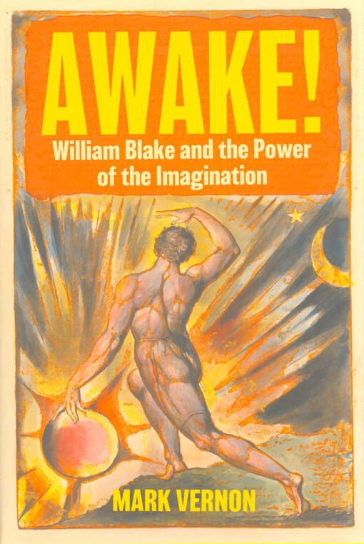 Awake! : William Blake and the power of the imagination