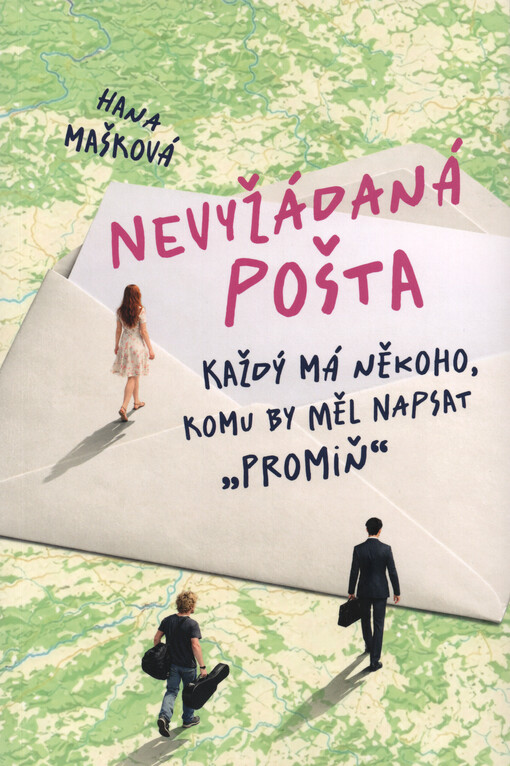 Nevyžádaná pošta : každý má někoho, komu by měl napsat 