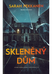 Skleněný dům  (odkaz v elektronickém katalogu)