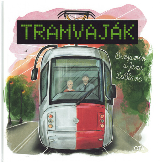 Tramvaják : manuál pro budoucí tramvajáky a tramvajačky