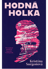 Hodná holka  (odkaz v elektronickém katalogu)
