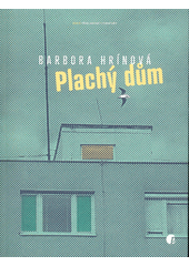 Plachý dům  (odkaz v elektronickém katalogu)