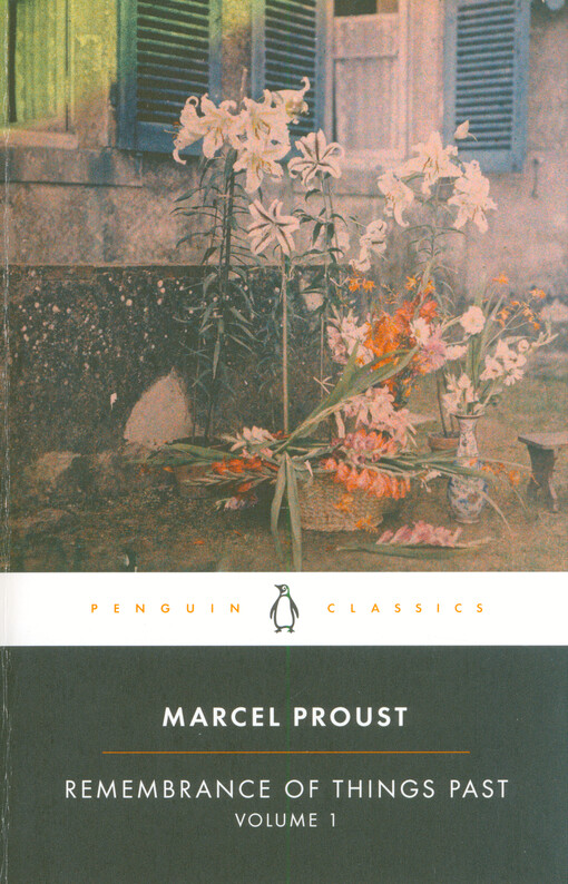 Remembrance of things past. Volume 1, Swann's way, Within a budding grove