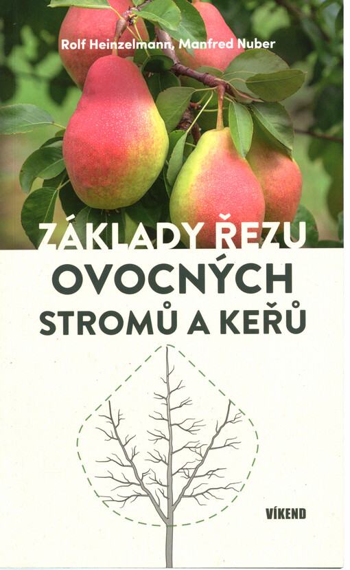 Základy řezu ovocných stromů a keřů