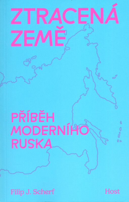 Ztracená země : příběh moderního Ruska
