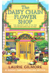 The daisy chain flower shop : Dream Harbor series - book 6  (odkaz v elektronickém katalogu)